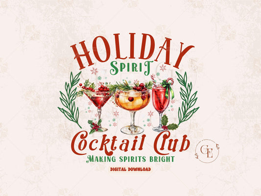 Holiday Spirit Cocktail Club PNG, Vintage Christmas Drink Graphic, Festive Shirt Design