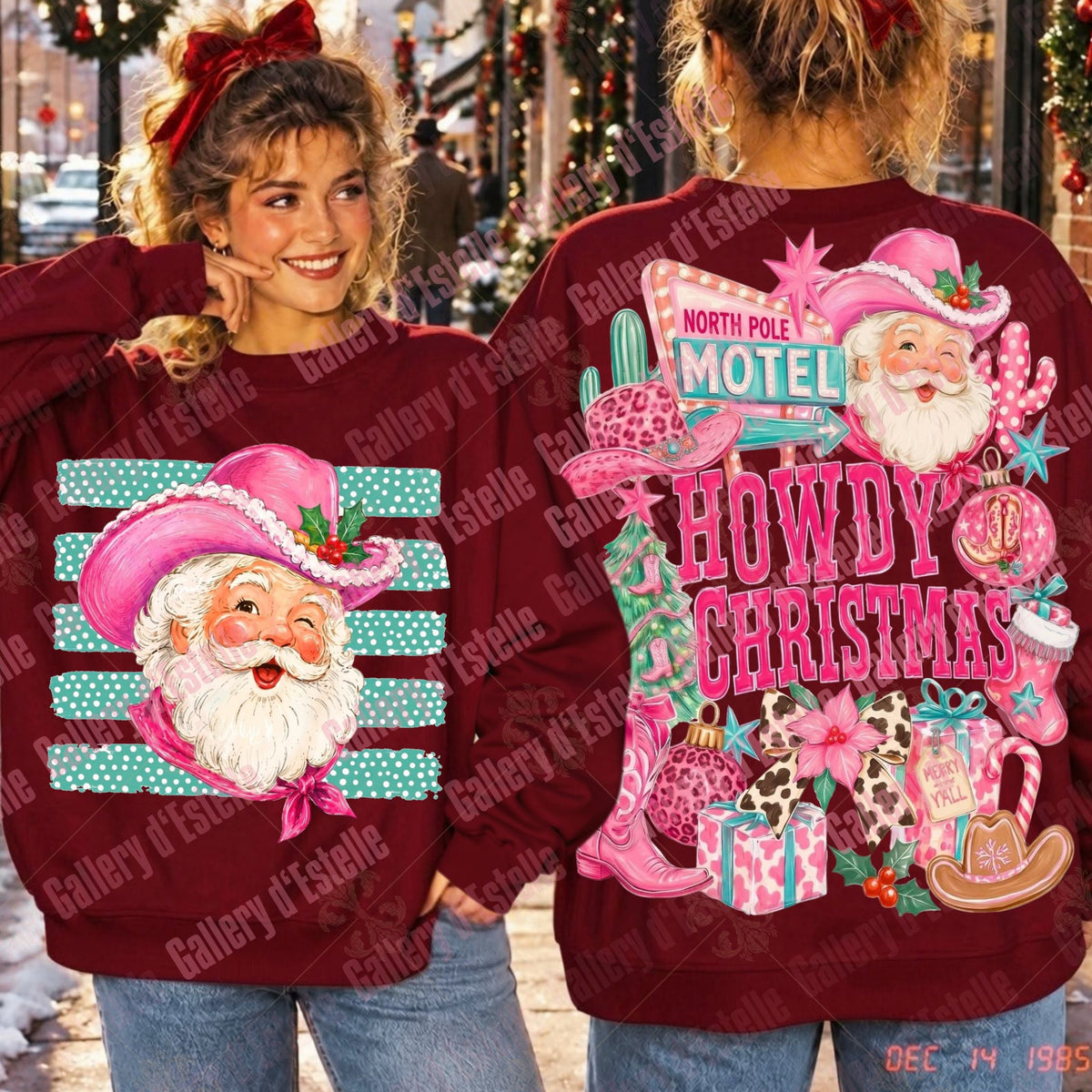 Two women modeling burgundy Christmas sweatshirts in an outdoor holiday setting. The front view shows a pink cowboy hat Santa graphic with teal stripes, and the back view shows a large pink 'Howdy Christmas North Pole Motel' Santa graphic with ornaments and gifts.