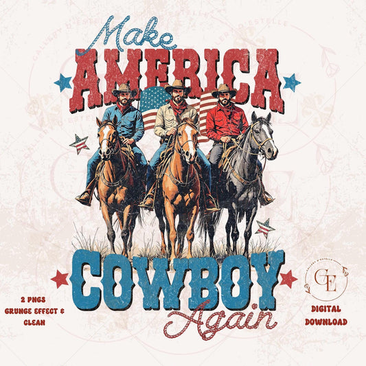 Make America Cowboy Again PNG featuring three retro western cowboys with patriotic 4th of July elements for Independence Day country shirt design