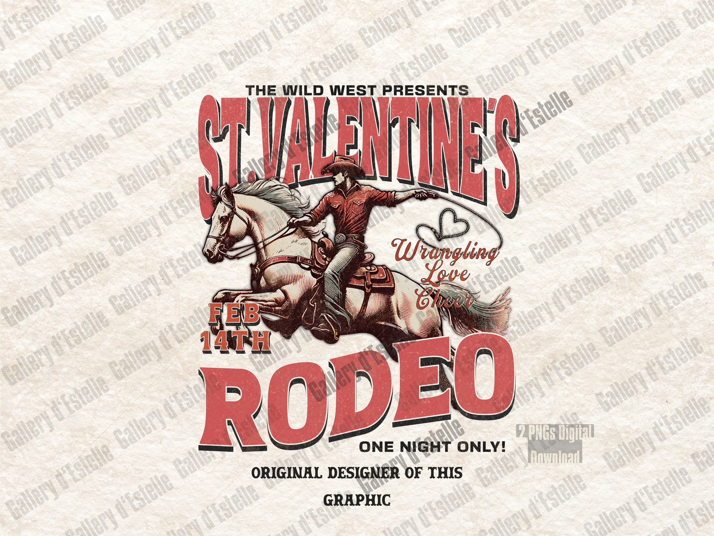 This design features a bold cowboy atop a galloping horse, lassoing a heart, this artwork brings "Wrangling Love Cheer" to life. 