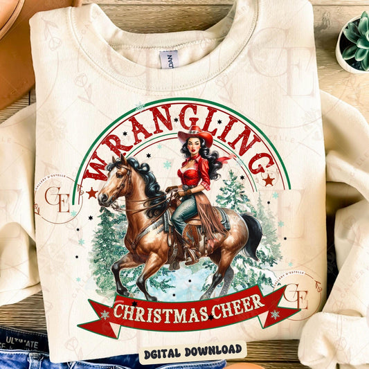 Wrangling Christmas Cheer PNG, Retro Cowgirl Holiday Graphic, Festive Westerm Rodeo Sublimation, Trendy Country Shirt Design